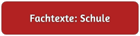 Fachtexte: Schule