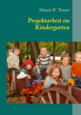 Buchcover "Projektarbeit im Kindergarten"