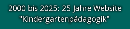 25 Jahre Website "Kindergartenpädagogik"