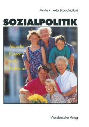 Sozialpolitik. Aktuelle Fragen und Probleme